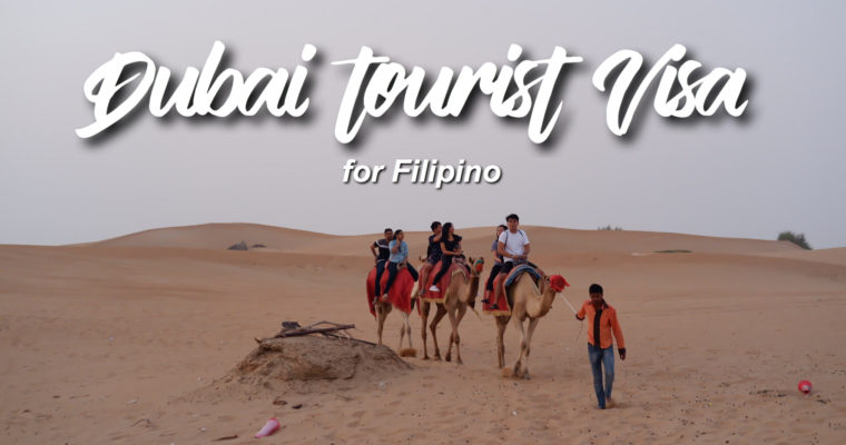 <b> Guide in applying a Dubai/UAE Tourist Visa for Filipinos </b>